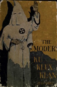 The Modern Ku Klux Klan by Henry P. Fry