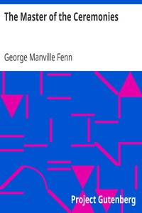 The Master of the Ceremonies by George Manville Fenn