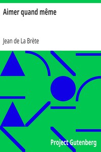 Aimer quand même by Jean de La Brète