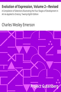 Evolution of Expression, Volume 2—Revised by Charles Wesley Emerson