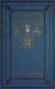 Milton's England by Lucia True Ames Mead