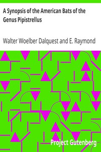 A Synopsis of the American Bats of the Genus Pipistrellus by Dalquest and Hall