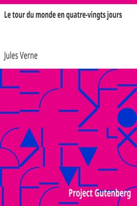 Le tour du monde en quatre-vingts jours by Jules Verne