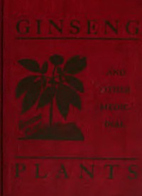 Ginseng and Other Medicinal Plants by A. R. Harding