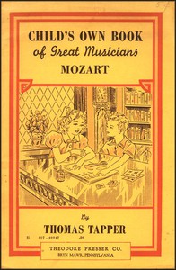 Mozart : The story of a little boy and his sister who gave concerts by Tapper