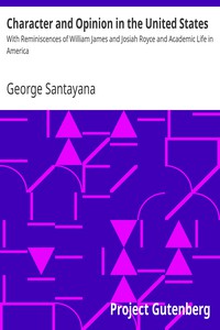 Character and Opinion in the United States by George Santayana