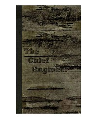 The Chief Engineer by Henry Abbott