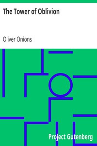 The Tower of Oblivion by Oliver Onions