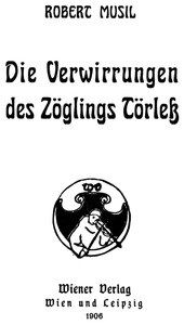 Die Verwirrungen des Zöglings Törleß by Robert Musil