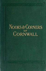 Nooks and Corners of Cornwall by C. A. Dawson Scott