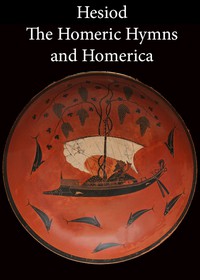 Hesiod, the Homeric Hymns, and Homerica by Hesiod