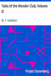 Tales of the Wonder Club, Volume II by M. Y. Halidom