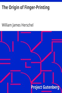 The Origin of Finger-Printing by William James Herschel