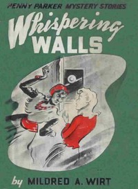 Whispering Walls by Mildred A. Wirt