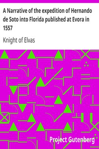 A Narrative of the expedition of Hernando de Soto into Florida published at