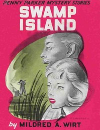 Swamp Island by Mildred A. Wirt