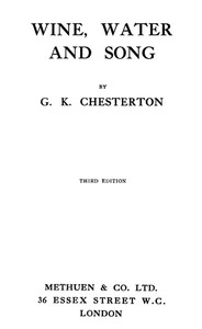 Wine, Water, and Song by G. K. Chesterton