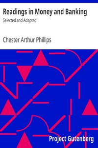 Readings in Money and Banking by Chester Arthur Phillips