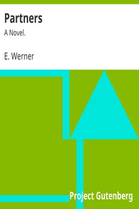 Partners: A Novel. by E. Werner