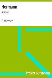 Hermann: A Novel by E. Werner