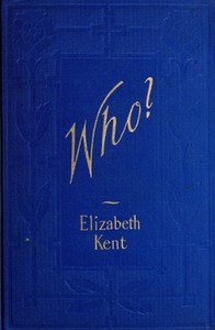 Who? by Elizabeth Kent