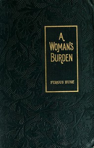 A Woman's Burden: A Novel by Fergus Hume