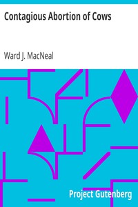 Contagious Abortion of Cows by Ward J. MacNeal