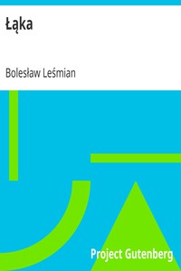 Łąka by Bolesław Leśmian