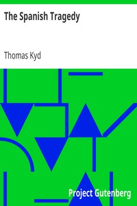 The Spanish Tragedy by Thomas Kyd