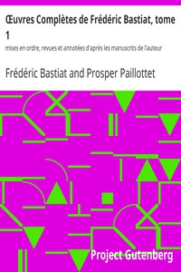 Œuvres Complètes de Frédéric Bastiat, tome 1 by Frédéric Bastiat