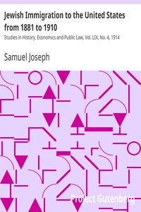 Jewish Immigration to the United States from 1881 to 1910 by Samuel Joseph