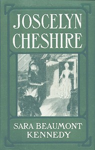 Joscelyn Cheshire: A Story of Revolutionary Days in the Carolinas by Kennedy