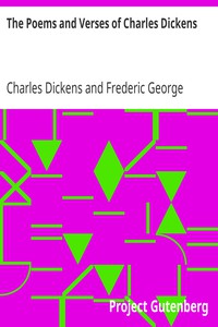 The Poems and Verses of Charles Dickens by Charles Dickens