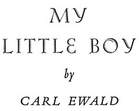 My Little Boy by Carl Ewald