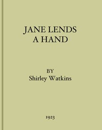 Jane Lends A Hand by Shirley Watkins