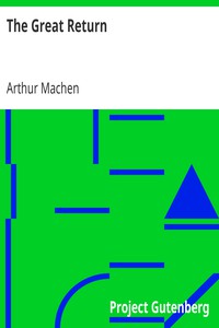 The Great Return by Arthur Machen