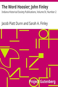 The Word Hoosier; John Finley by Jacob Piatt Dunn and Sarah A. Finley Wrigley