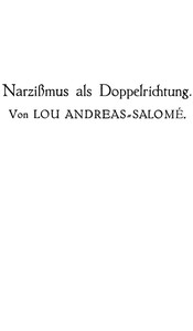 Narzißmus als Doppelrichtung by Lou Andreas-Salomé