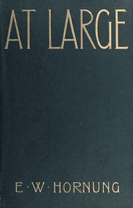 At Large by E. W. Hornung