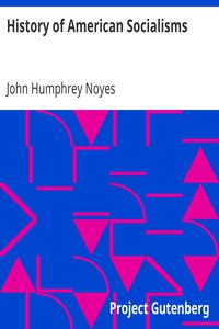 History of American Socialisms by John Humphrey Noyes