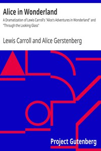 Alice in Wonderland by Lewis Carroll and Alice Gerstenberg