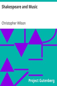 Shakespeare and Music by Christopher Wilson