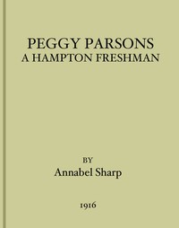 Peggy Parsons, a Hampton Freshman by Annabel Sharp