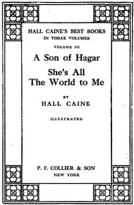 She's All the World to Me by Sir Hall Caine