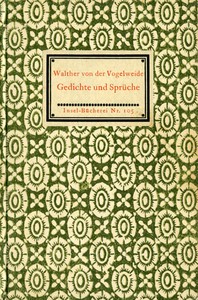 Gedichte und Sprüche in Auswahl by von der Vogelweide Walther