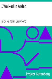 I Walked in Arden by Jack Randall Crawford