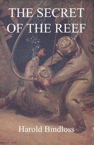 The Secret of the Reef by Harold Bindloss