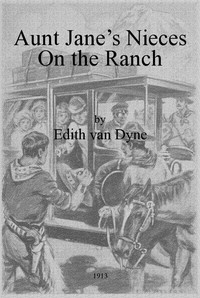 Aunt Jane's Nieces on the Ranch by L. Frank Baum