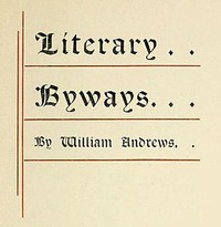 Literary Byways by William Andrews