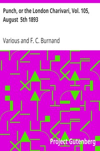 Punch, or the London Charivari, Vol. 105,  August  5th 1893 by Various